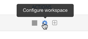 The gear icon configures the workspace